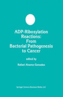 ADP-Ribosylation Reactions: From Bacterial Pathogenesis to Cancer