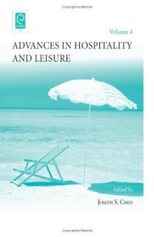 Advances in Hospitality and Leisure. Volume 4 (Advances in Hospitality and Leisure)