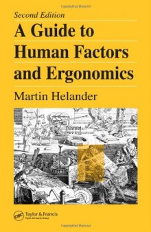 A Guide to Human Factors and Ergonomics, Second Edition