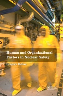 Human and Organizational Factors in Nuclear Safety: The French Approach to Safety Assessments