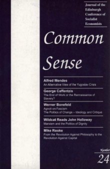 Common Sense: Journal of the Edinburgh Conference of Socialist Economists vol24 (December 1999)