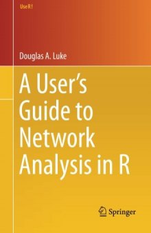 A User's Guide to Network Analysis in R