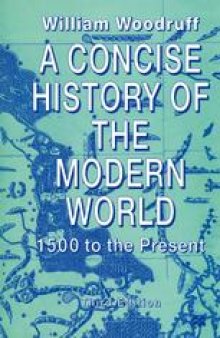 A Concise History of the Modern World: 1500 to the Present