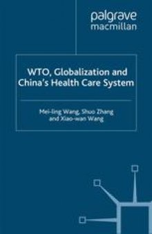WTO, Globalization and China’s Health Care System