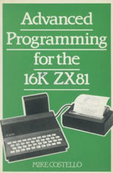 Advanced Programming for the 16k ZX81