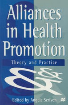 Alliances in Health Promotion: Theory and Practice