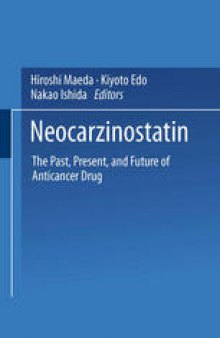 Neocarzinostatin: The Past, Present, and Future of an Anticancer Drug