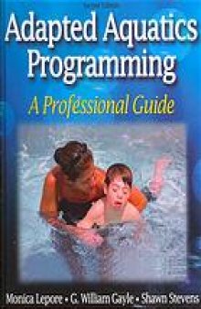Adapted aquatics programming : a professional guide