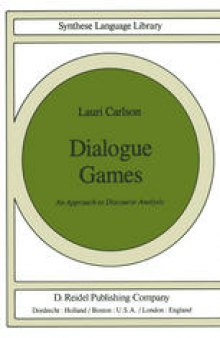 Dialogue Games: An Approach to Discourse Analysis