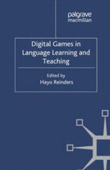 Digital Games in Language Learning and Teaching