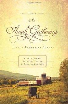 An Amish Gathering: Life in Lancaster County  