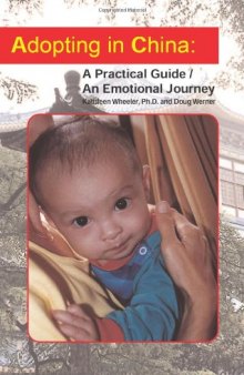 Adopting in China: A Practical Guide An Emotional Journey