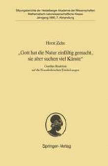 „Gott hat die Natur einfältig gemacht, sie aber schon viel Künste“: Goethes Reaktion auf die Fraunhoferschen Entdeckungen