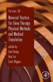 Non-Viral Vectors for Gene Therapy, Volume 89: Physical Methods and Medical Translation
