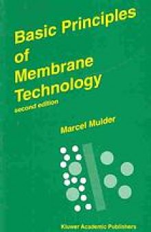 Basic Principles of Membrane Technology