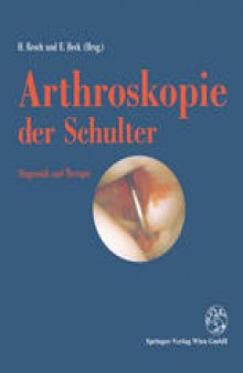Arthroskopie der Schulter: Diagnostik und Therapie