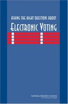 Asking the Right Questions about Electronic Voting  