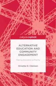 Alternative Education and Community Engagement: Making Education a Priority