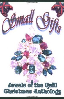 Small Gifts, A Jewels of the Quill Christmas Anthology