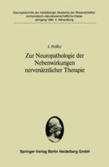 Zur Neuropathologie der Nebenwirkungen nervenarztlicher Therapie