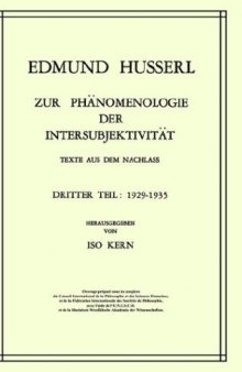 Zur Phänomenologie der Intersubjektivität: Texte aus dem Nachlaß. Dritter Teil. 1929–1935