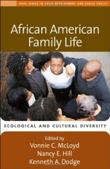 African American Family Life: Ecological and Cultural Diversity (The Duke Series in Child Develpment and Public Policy)