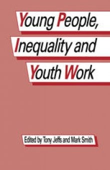 Young People, Inequality and Youth Work