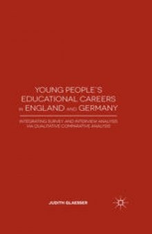 Young People’s Educational Careers in England and Germany: Integrating Survey and Interview Analysis via Qualitative Comparative Analysis