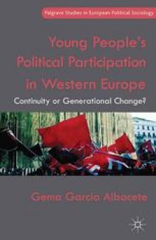 Young People’s Political Participation in Western Europe: Continuity or Generational Change?