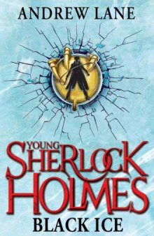 Young Sherlock Holmes: Black Ice  