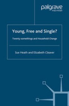 Young, Free and Single?: Twenty-somethings and Household Change