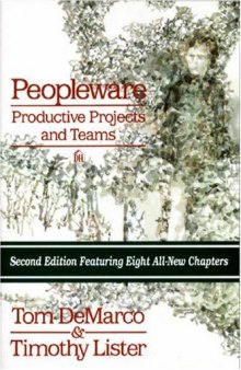 PeopleWare. Productive Projects and Teams
