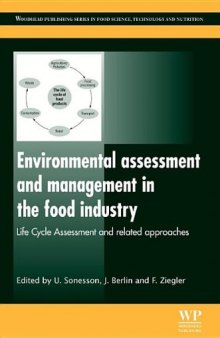 Environmental assessment and management in the food industry : life cycle assessment and related approaches