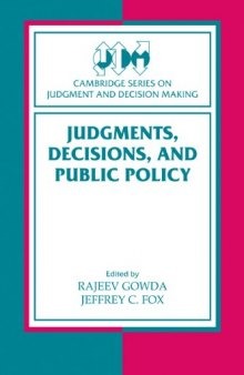 Judgments, Decisions, and Public Policy (Cambridge Series on Judgment and Decision Making)
