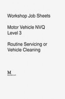 Workshop Job Sheets Motor Vehicle NVQ Level 3: Routine Servicing or Vehicle Cleaning