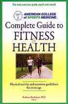 Complete guide to fitness & health