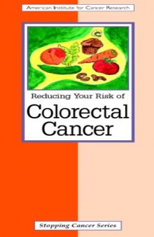 Colorectal cancer : reducing your risk
