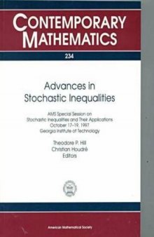 Advances in Stochastic Inequalities: Ams Special Session on Stochastic Inequalities and Their Applications, October 17-19, 1997, Georgia Institute of Technology