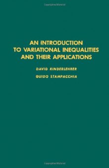 An introduction to variational inequalities and their applications, Volume 88 (Pure and Applied Mathematics)