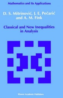 Classical and New Inequalities in Analysis (Mathematics and its Applications)