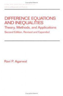 Difference equations and inequalities: theory, methods, and applications