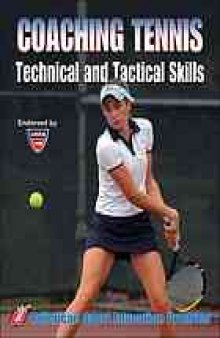 Coaching tennis technical and tactical skills