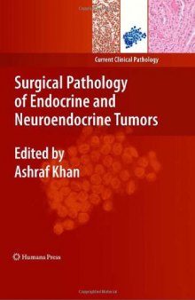 Surgical Pathology of Endocrine and Neuroendocrine Tumors (Current Clinical Pathology)