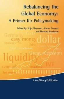 Rebalancing the Global Economy: A Primer for Policymaking (VoxEU Publications)