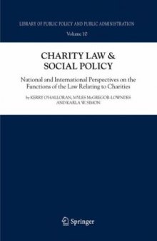 Charity Law & Social  Policy: National and International Perspectives on the Functions of the Law relating to Charities (Library of Public Policy and Public Administration)