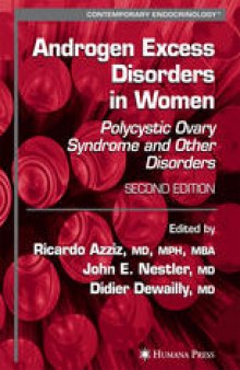 Androgen Excess Disorders in Women: Polycystic Ovary Syndrome and Other Disorders