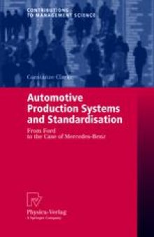 Automotive Production Systems and Standardisation: From Ford to the Case of Mercedes-Benz