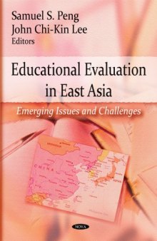 Educational Evaluation in East Asia: Emerging Issues and Challenges