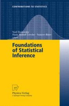 Foundations of Statistical Inference: Proceedings of the Shoresh Conference 2000