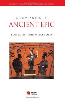 A Companion to Ancient Epic 